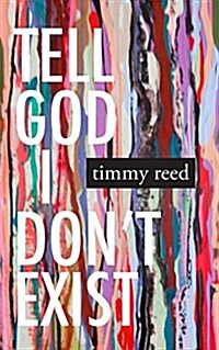 Tell God I Dont Exist (Paperback)