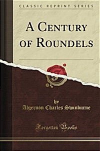 A Century of Roundels (Classic Reprint) (Paperback)