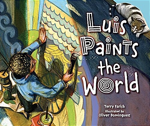 Luis Paints the World (Library Binding)