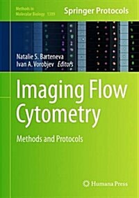 Imaging Flow Cytometry: Methods and Protocols (Hardcover, 2016)