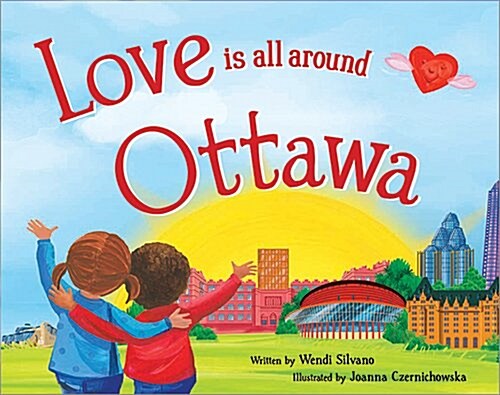 Love Is All Around Ottawa (Hardcover)