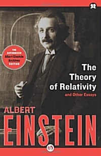 The Theory of Relativity: And Other Essays (Paperback)