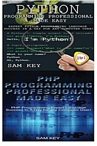Python Programming Professional Made Easy & PHP Programming Professional Made Easy (Paperback)