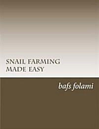 Snail Farming Made Easy (Paperback)