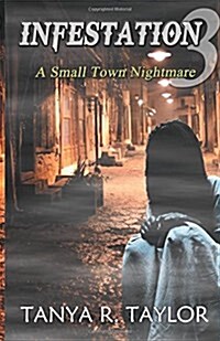 Infestation: A Small Town Nightmare 3 (Paperback)