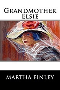 Grandmother Elsie (Paperback)