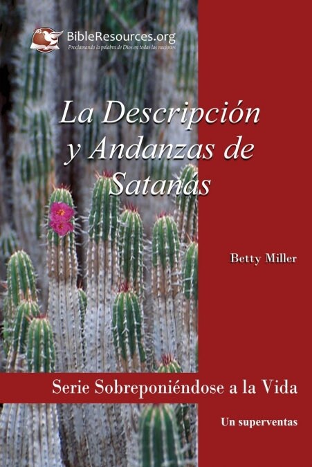 La Descripci? Y Andanzas de Satan? (Paperback)