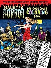 Haunted Horror Pre-Code Cover Coloring Book, Volume 1 (Paperback)
