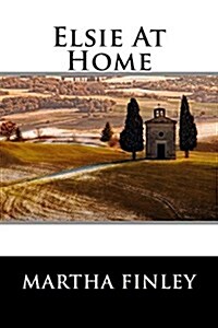 Elsie at Home (Paperback)