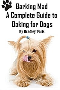 Barking Mad Cookbook (Paperback)