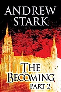The Becoming: Part 2: (Paperback Edition) (Paperback)