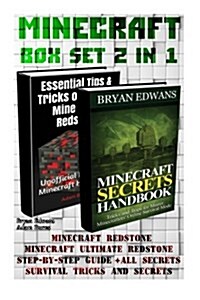 Minecraft Box Set 2 in 1: Minecraft Redstone. Minecraft Ultimate Redstone Step-By-Step Guide + All Secret Survival Tricks and Secrets: (Minecraf (Paperback)