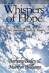 Whispers of Hope: The Continuing Story of Anna (Paperback Edition) (Paperback)