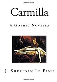 Carmilla: A Gothic Novella (Paperback)