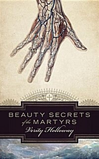 Beauty Secrets of the Martyrs (Paperback)