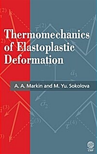 Thermomechanics of Elastoplastic Deformation (Hardcover)