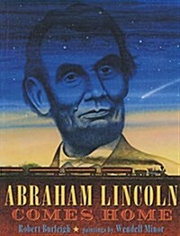 Abraham Lincoln Comes Home (Prebound)