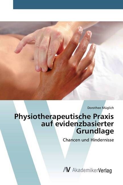 Physiotherapeutische Praxis Auf Evidenzbasierter Grundlage (Paperback)