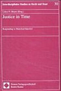 Justice in Time: Responding to Historical Injustice (Paperback)