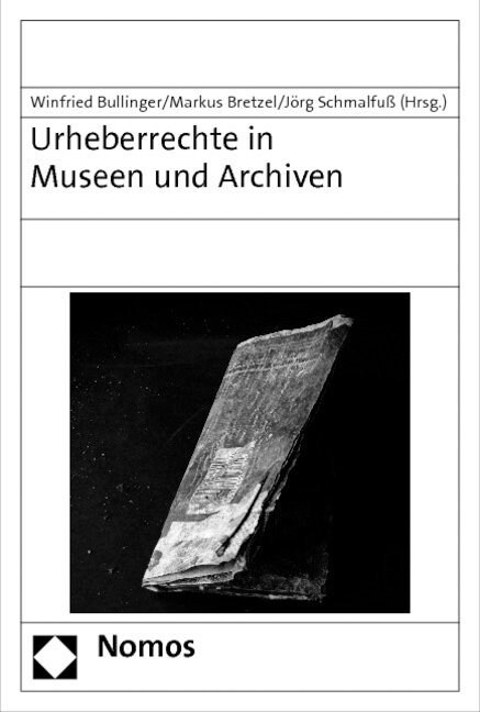 Urheberrechte in Museen Und Archiven (Paperback)