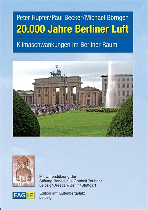 20.000 Jahre Berliner Luft: Klimaschwankungen im Berliner Raum (Paperback)