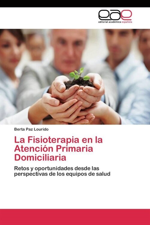 La Fisioterapia en la Atenci? Primaria Domiciliaria (Paperback)