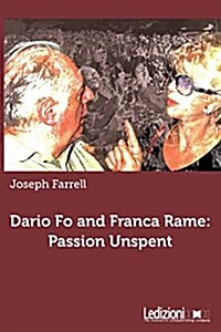 Dario Fo and Franca Rame: Passion Unspent (Paperback)