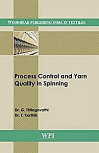 Process Control and Yarn Quality in Spinning (Hardcover)