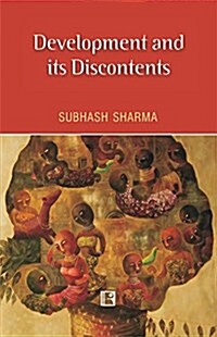 Development and Its Discontents (Hardcover)