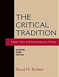 The Critical Tradition: Shorter Edition (Paperback, 3)