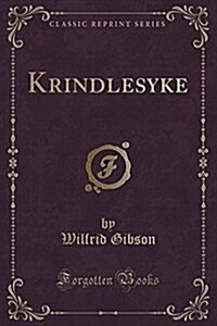 Krindlesyke (Classic Reprint) (Paperback)