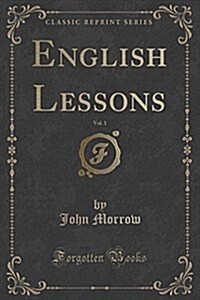 English Lessons, Vol. 1 (Classic Reprint) (Paperback)