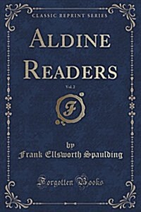 Aldine Readers, Vol. 2 (Classic Reprint) (Paperback)