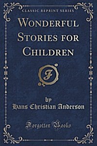Wonderful Stories for Children (Paperback)