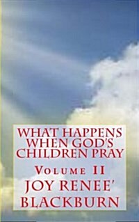 What Happens When Gods Children Pray (Paperback)