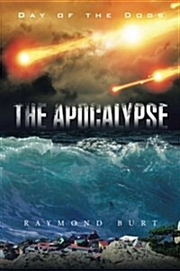The Apocalypse: Day of the Dogs (Paperback)