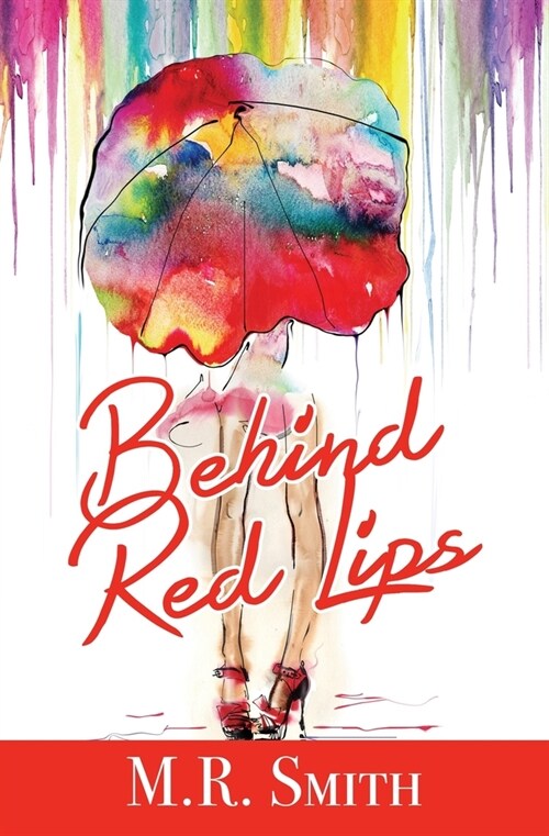 Behind Red Lips (Paperback)