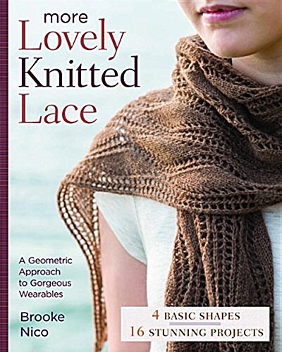 More Lovely Knitted Lace: Contemporary Patterns in Geometric Shapes (Paperback)