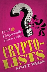 Crypto-Lists: Crack the Categorically Clever Codes (Paperback)