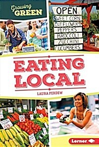 Eating Local (Library Binding)