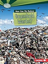 How Can We Reduce Household Waste? (Paperback)