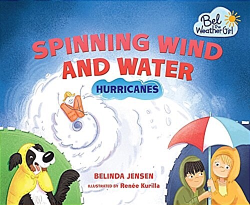 Spinning Wind and Water: Hurricanes (Paperback)