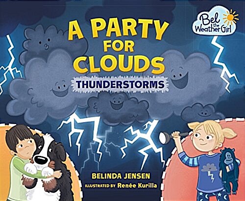 A Party for Clouds: Thunderstorms (Paperback)