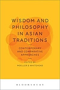 Wisdom and Philosophy: Contemporary and Comparative Approaches (Hardcover)