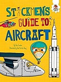 Stickmens Guide to Aircraft (Paperback)