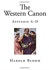 The Western Canon: Appendix A?d (Paperback)