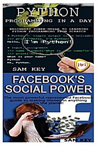 Python Programming in a Day & Facebook Social Power (Paperback)