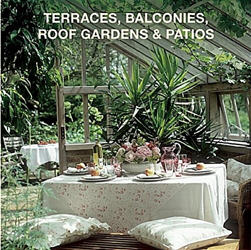 Terraces, Balconies, Roof Gardens & Patios (Hardcover)
