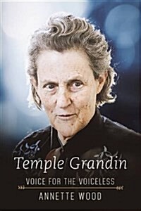 Temple Grandin: Voice for the Voiceless (Hardcover)