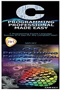 C Programming Professional Made Easy & CSS Programming Professional Made Easy (Paperback)
